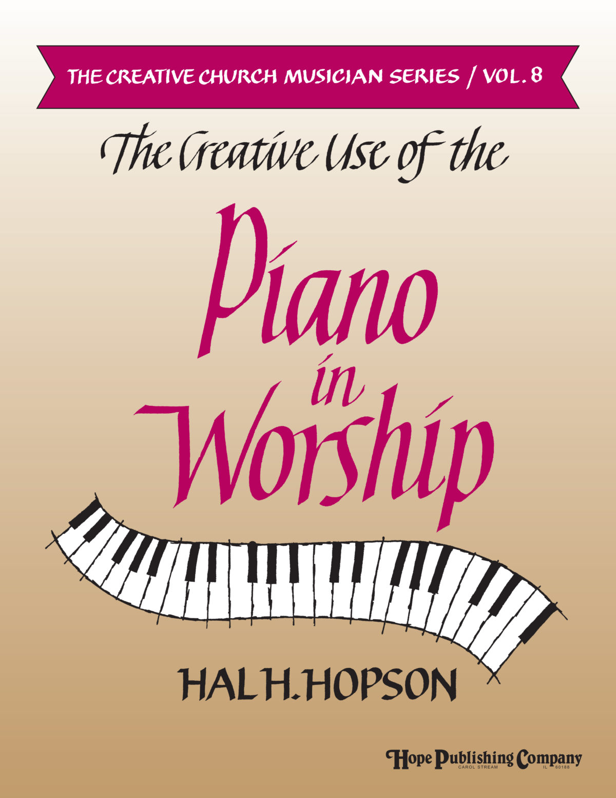 Creative Use of the Piano in Worship Heitz Handbells and Music